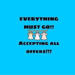 CURRENTLY ACCEPTING ALL OFFERS! EVERYTHING MUST GO!!